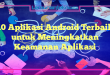 10 Aplikasi Android Terbaik untuk Meningkatkan Keamanan Aplikasi