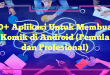 10+ Aplikasi Untuk Membuat Komik di Android (Pemula dan Profesional)