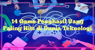 14 Game Penghasil Uang Paling Hits di Dunia Teknologi