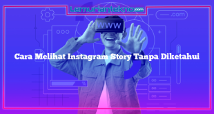 Cara Melihat Instagram Story Tanpa Diketahui