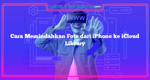 Cara Memindahkan Foto dari iPhone ke iCloud Library