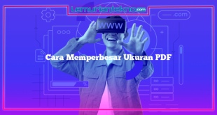 Cara Memperbesar Ukuran PDF