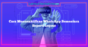 Cara Menonaktifkan WhatsApp Sementara Seperti Logout